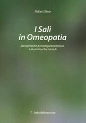 I sali in omeopatia. Note pratiche di strategia biochimica e di relazioni fra i rimedi