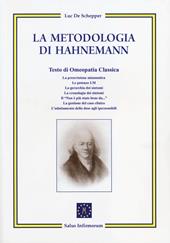 La metodologia di Hahnemann. Testo di omeopatia classica