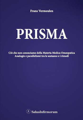 Prisma - Frans Vermeulen - Libro Salus Infirmorum 2015 | Libraccio.it