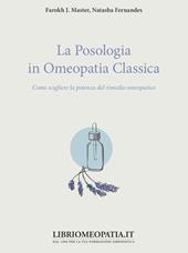 La posologia in omeopatia classica. Come scegliere la potenza del rimedio omeopatico