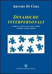 Dinamiche interpersonali. Come il linguaggio del corpo genera le relazioni