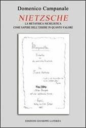 Nietzsche. La metafisica nichilistica come sapere dell'essere in quanto valore (onto-assiologia)