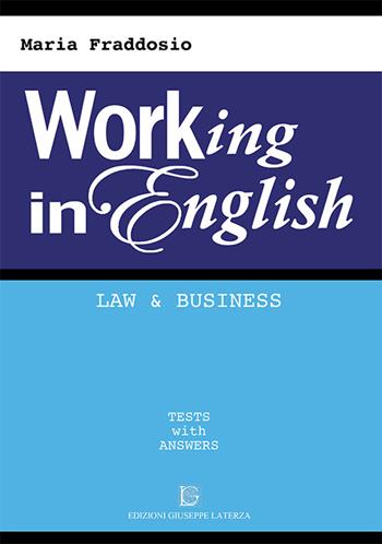 Working in english - Maria Fraddosio - Libro Edizioni Giuseppe Laterza 2014 | Libraccio.it