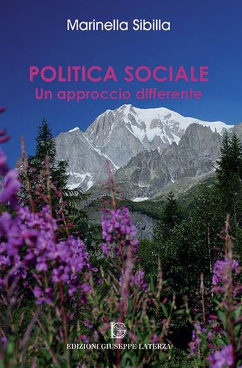 Politica speciale. Un approccio differente - Marinella Sibilla - Libro Edizioni Giuseppe Laterza 2015 | Libraccio.it