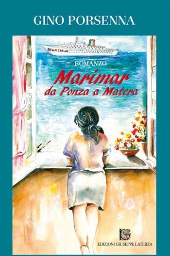 Marimar da Ponza a Matera - Gino Porsenna - Libro Edizioni Giuseppe Laterza 2016, I menhir | Libraccio.it