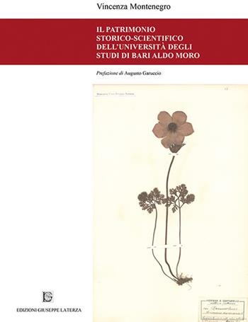 Il patrimonio storico-scientifico dell'Università degli studi di Bari Aldo Moro - Vincenza Montenegro - Libro Edizioni Giuseppe Laterza 2017, Universitaria | Libraccio.it