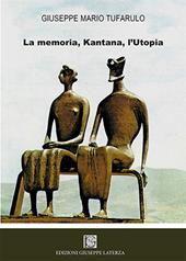 La memoria, Kantana, l'utopia