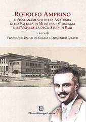 Rodolfo Amprino e l'insegnamento della anatomia nella facoltà di medicina e chirurgia dell'università degli studi di Bari