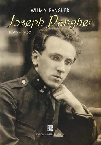 Joseph Pangher 1893-1965 - Wilma Pangher - Libro Edizioni Giuseppe Laterza 2020, ActaVitae | Libraccio.it