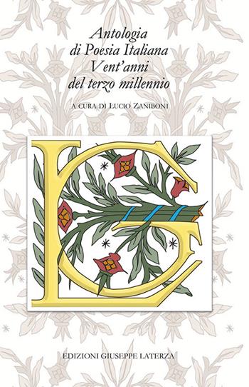 Antologia di poesia italiana. Vent'anni del terzo millennio  - Libro Edizioni Giuseppe Laterza 2021, Terzo millennio | Libraccio.it