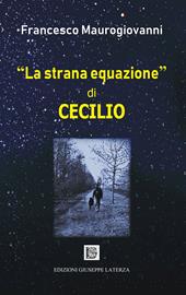 «La strana equazione» di Cecilio