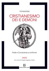 Cristianesimo dei e demoni. Fede e conoscenza a confronto