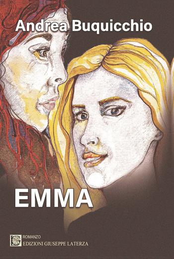 Emma. Quel 18 luglio - Andrea Buquicchio - Libro Edizioni Giuseppe Laterza 2024, I menhir | Libraccio.it