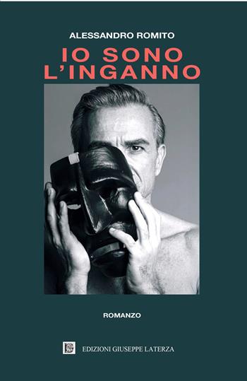 Io sono l'inganno - Alessandro Romito - Libro Edizioni Giuseppe Laterza 2025, I menhir | Libraccio.it