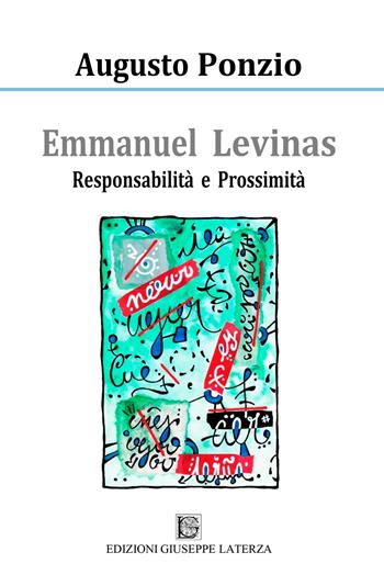 Emmanuel Lévinas. Responsabilità e prossimità - Augusto Ponzio - Libro Edizioni Giuseppe Laterza 2026, Nel segno | Libraccio.it