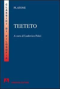 Teeteto - Platone - Libro Armando Editore 2012, I classici della filosofia | Libraccio.it
