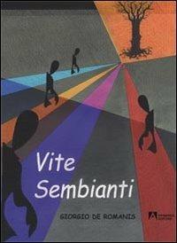 Vite sembianti - Giorgio De Romanis - Libro Armando Editore 2012, Scaffale aperto | Libraccio.it