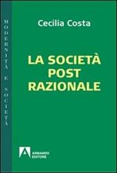 La società post-razionale