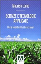 Scienze e tecnologie applicate. Con espansione online. agrari