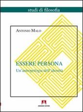 Essere persona. Un'antropologia dell'identità