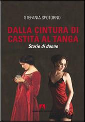 Dalla cintura di castità al tanga. Storie di donne