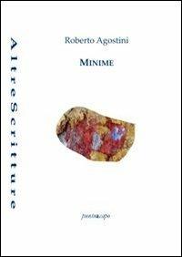 Minime - Roberto Agostini - Libro Puntoacapo 2013, AltreScritture | Libraccio.it