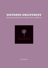 Distanze obliterate. Generazioni di poesie sulla rete