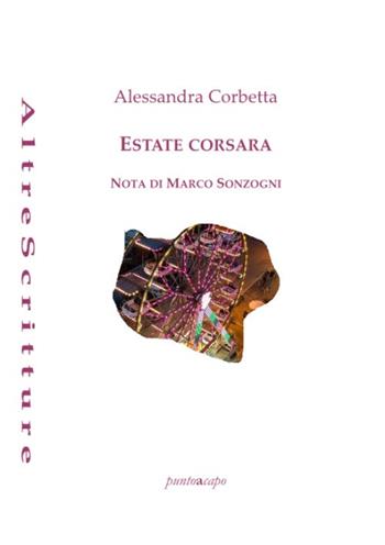 Estate corsara - Alessandra Corbetta - Libro Puntoacapo 2022 | Libraccio.it