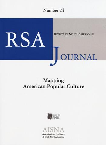 RSA journal. Rivista di studi americani. Vol. 24: Mapping american popular culture.  - Libro I Libri di Emil 2015 | Libraccio.it