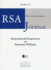 RSA journal. Rivista di studi americani. Vol. 25: Transcultural perspectives on Tennessee Williams.