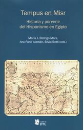 Tempus en Misr. Historia y porvenir del Hispanismo en Egipto