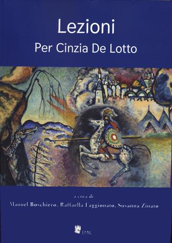 Lezioni per Cinzia De Lotto  - Libro I Libri di Emil 2024, Dissertazioni | Libraccio.it