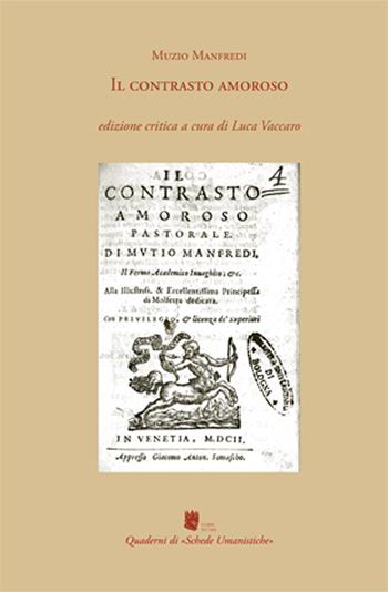 Contrasto amoroso di Muzio Manfredi  - Libro I Libri di Emil 2025, Quaderni di Schede Umanistiche | Libraccio.it