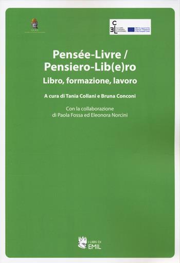 Pensee-livre-Pensiero-lib(e)ro - Eleonora Norcini, Tania Collani - Libro I Libri di Emil 2024 | Libraccio.it