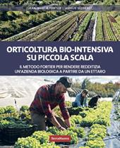 Orticoltura bio-intensiva su piccola scala