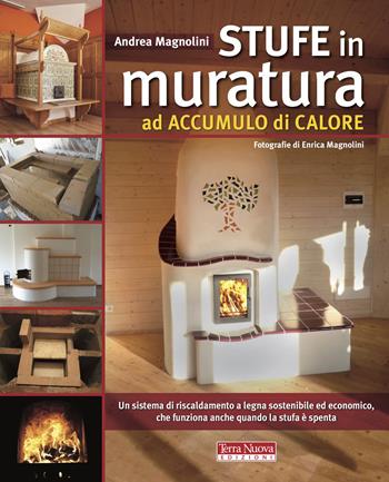 Stufe in muratura ad accumulo di calore - Andrea Magnolini - Libro Terra Nuova Edizioni 2018 | Libraccio.it