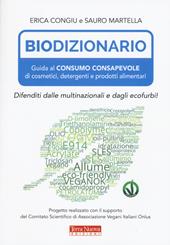 Biodizionario. Guida al consumo consapevole di cosmetici, detergenti e prodotti alimentari