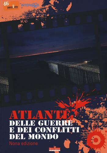 Atlante delle guerre e dei conflitti del mondo  - Libro Terra Nuova Edizioni 2019 | Libraccio.it
