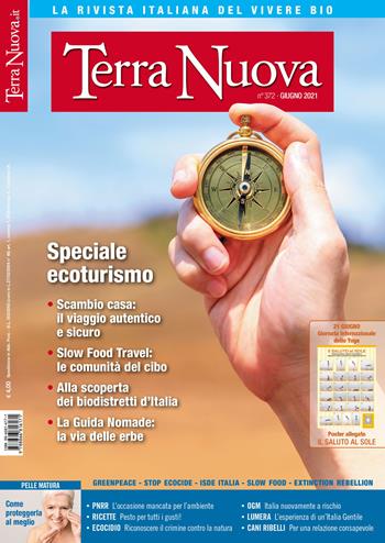 Terra nuova (2021). Vol. 6: Giugno.  - Libro Terra Nuova Edizioni 2021 | Libraccio.it
