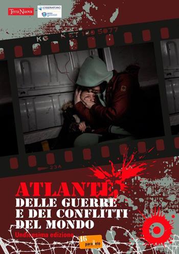 Atlante delle guerre e dei conflitti del mondo  - Libro Terra Nuova Edizioni 2023 | Libraccio.it