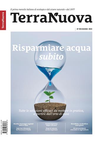 Terra Nuova (2023). Vol. 6: Giugno  - Libro Terra Nuova Edizioni 2023 | Libraccio.it