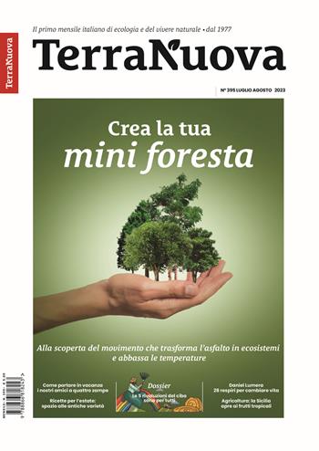 Terra Nuova (2023). Vol. 7-8: Crea la tua mini foresta  - Libro Terra Nuova Edizioni 2023 | Libraccio.it