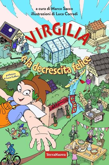 Virgilia e la decrescita felice  - Libro Terra Nuova Edizioni 2024 | Libraccio.it