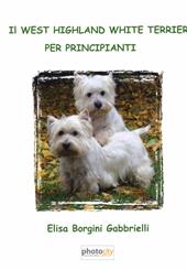 Il west highland white terrier per principianti