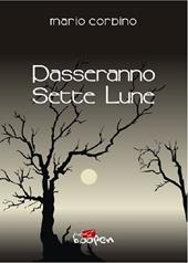 Passeranno sette lune