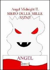 Il siero delle mille anime. Angel midnight