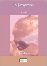 In progress - Lucia Lanza - Libro Photocity.it 2014 | Libraccio.it
