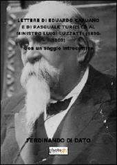 Lettere di Eduardo Capuano e di Pasquale Turiello al ministro Luigi Luzzatti (1896-1909)