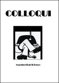 Colloqui - Margherita Di Rienzo - Libro Photocity.it 2014 | Libraccio.it