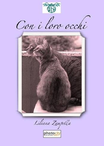 Con i loro occhi - Liliana Zampella - Libro Photocity.it 2017 | Libraccio.it